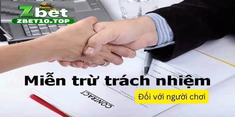 mien tru trach nhiem 1 Tổng quan về miễn trừ trách nhiệm Zbet